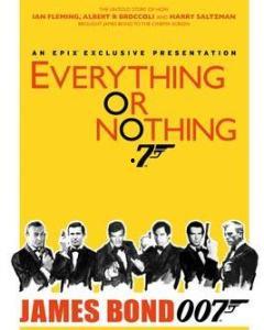 一切或一无所有：007不为人知的故事,揭秘不为人知的传奇生涯